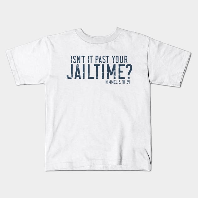 Isn't it past your Jailtime? Kids T-Shirt by INLE Designs